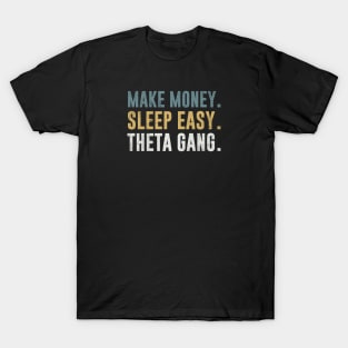 Theta Gang - Diamond Hands - Wallstreetbets Reddit WSB Stock Market T-Shirt